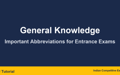 General Knowledge: Important Abbreviations for Entrance Exams